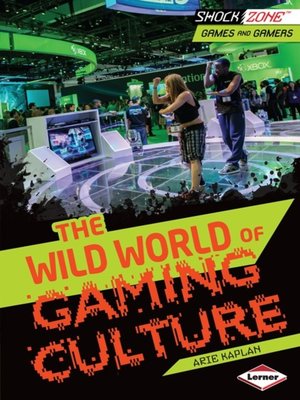 cover image of The Wild World of Gaming Culture